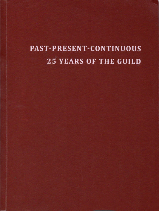 Past-Present-Continuous: 25 Years of The Guild